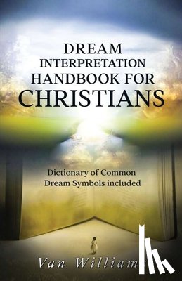 Williams, Van - Dream Interpretation Handbook For Christians