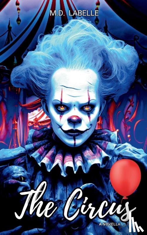 M. D. LaBelle - The Circus
