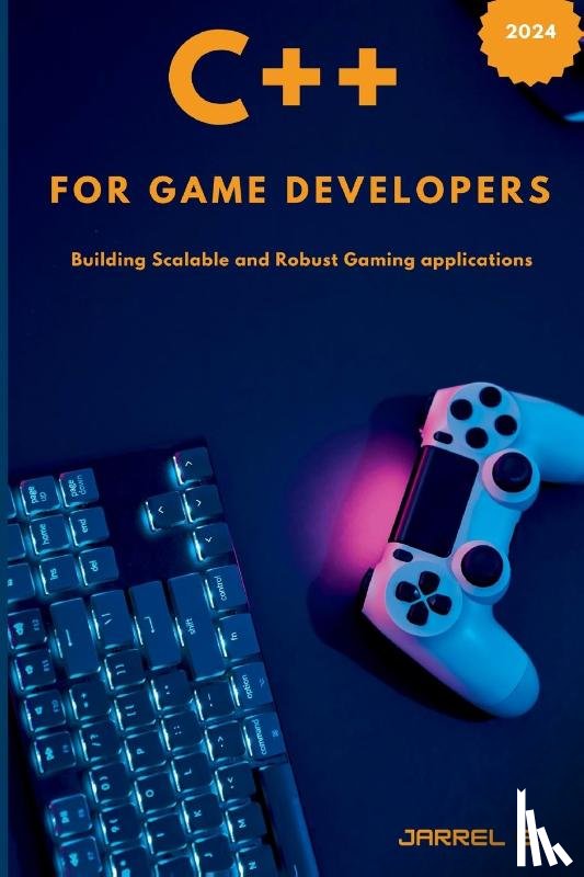 E, Jarrel - C++ for Game Developers