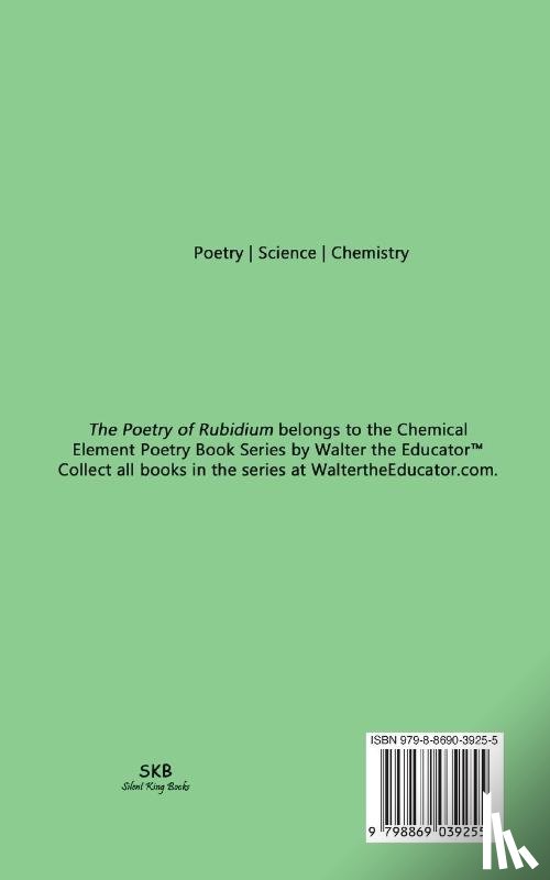Walter the Educator - The Poetry of Rubidium