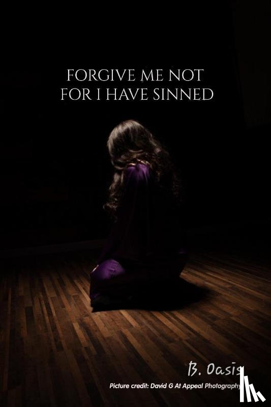 P., Abigail - Forgive Me Not For I have Sinned