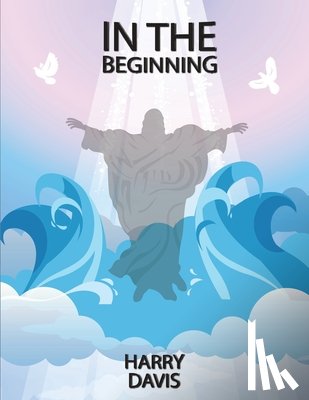 Davis, Harry - In The Beginning