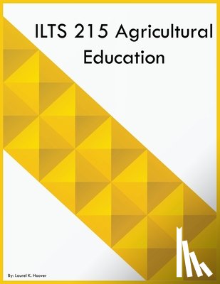 Hoover, Laurel K - ILTS 215 Agricultural Education