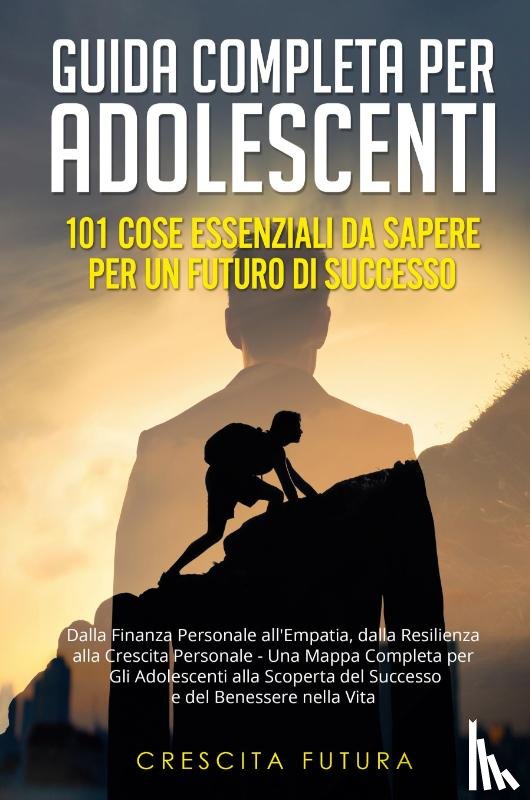 Futura, Crescita - Guida Completa per Adolescenti
