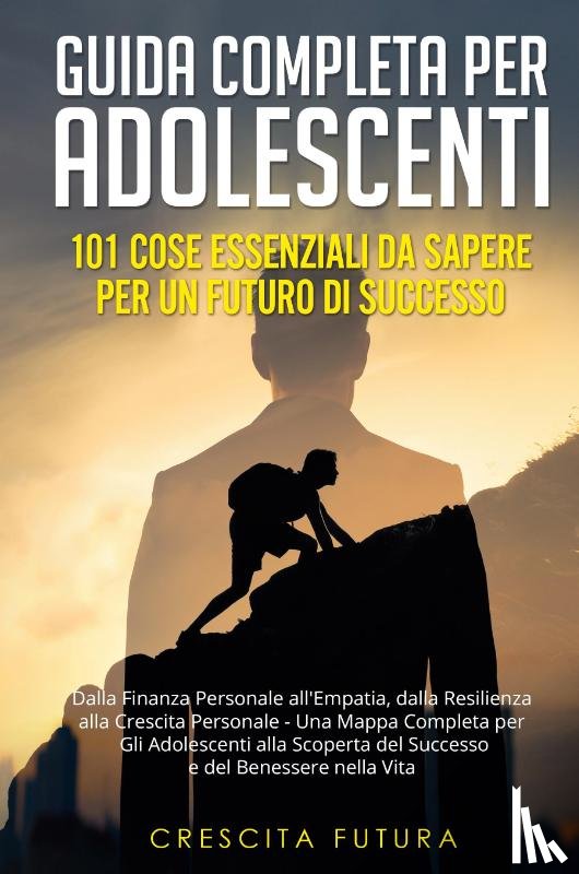 Futura, Crescita - Guida Completa per Adolescenti