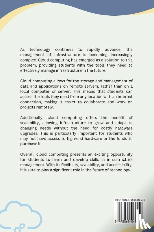 Alice - The Future of Infrastructure Management Exploring Cloud Computing for Students