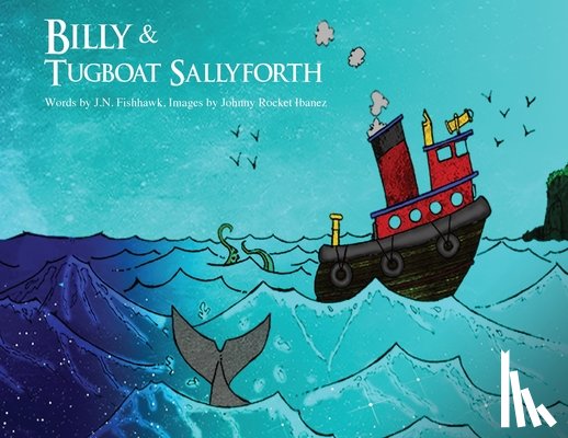 Fishhawk, J. N. - Billy & Tugboat Sallyforth, 2nd Edition