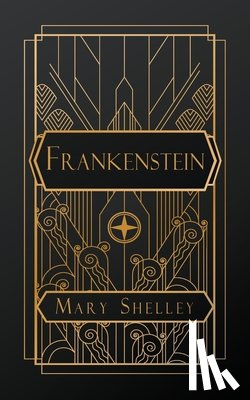 Shelley, Mary - Shelley, M: Frankenstein