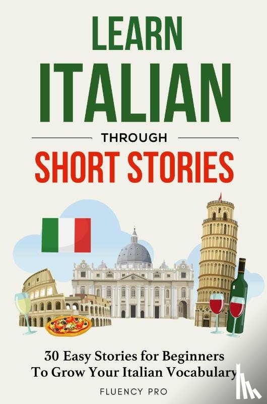 Pro, Fluency - Learn Italian Through Short Stories