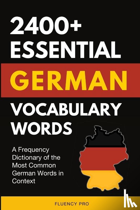 Pro, Fluency - 2400+ Essential German Vocabulary Words