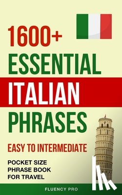Pro, Fluency - 1600+ Essential Italian Phrases