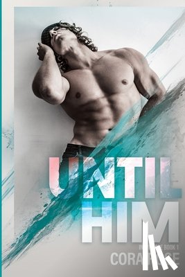 Rose, Cora - Until Him