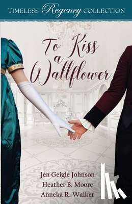 Johnson, Jen Geigle - To Kiss a Wallflower