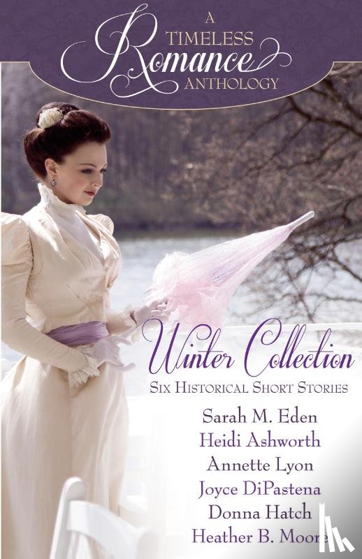 Moore, Heather B., Eden, Sarah M., Hatch, Donna - Winter Collection