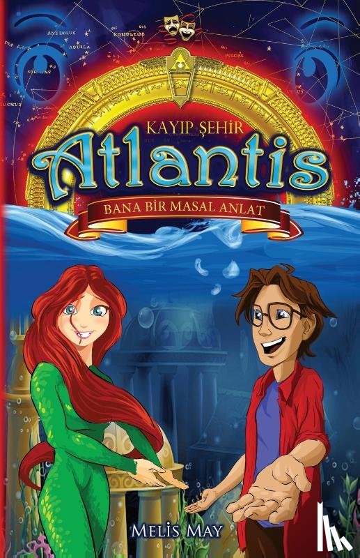 May, Melis - KAYIP SEHiR ATLANTiS - Bana Bir Masal Anlat