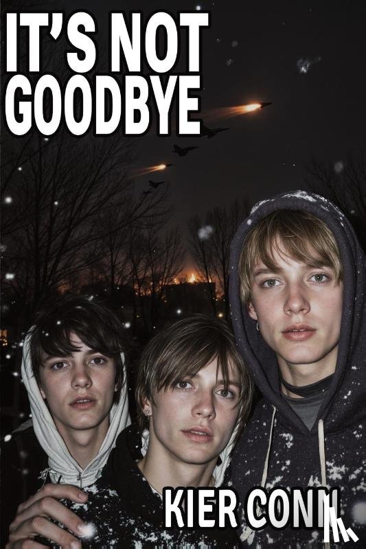 Conn, Kier - It's Not Goodbye