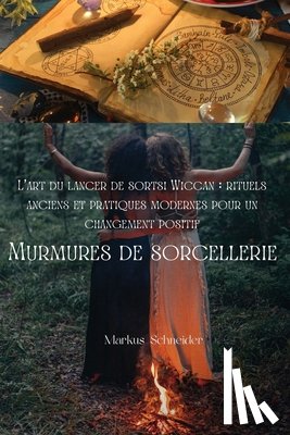 Schneider, Markus - Murmures de sorcellerie