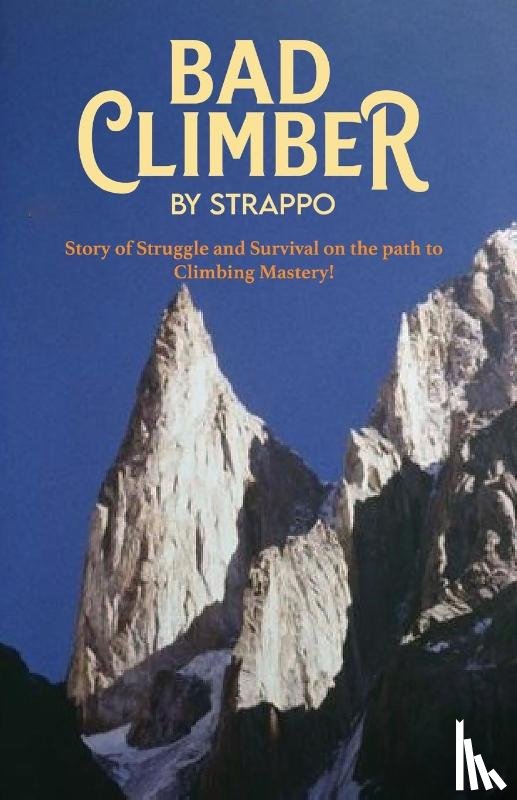 Hughes, Roger J - Bad Climber by Strappo