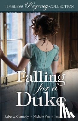 Connolly, Rebecca, Daniels, Janelle, van, Nichole - Falling for a Duke