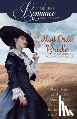 Moore, Heather B., Eden, Sarah M., Henrie, Stacy - Mail Order Bride Collection
