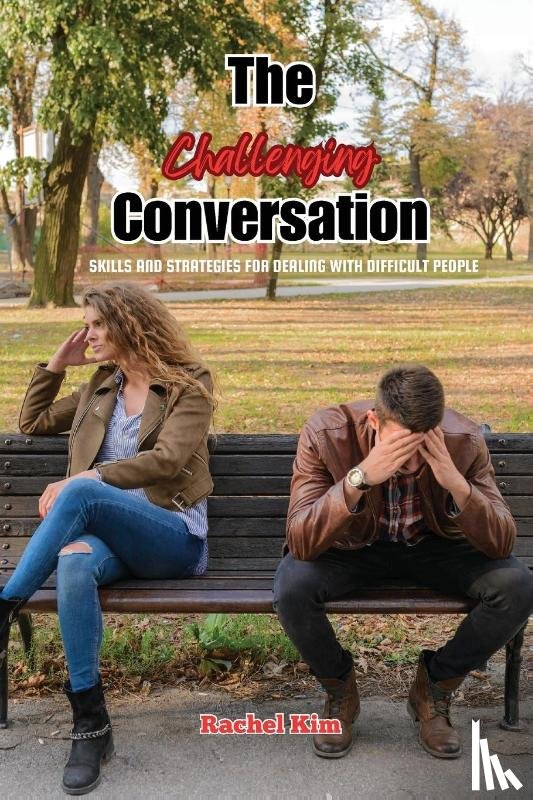 Kim, Rachel - The Challenging Conversation