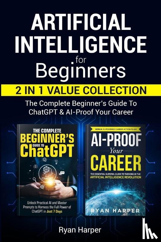 Harper, Ryan - Artificial Intelligence for Beginners 2 in 1 Value Collection