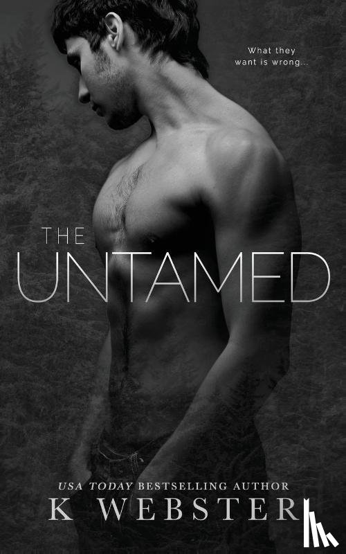 Webster, K. - The Untamed