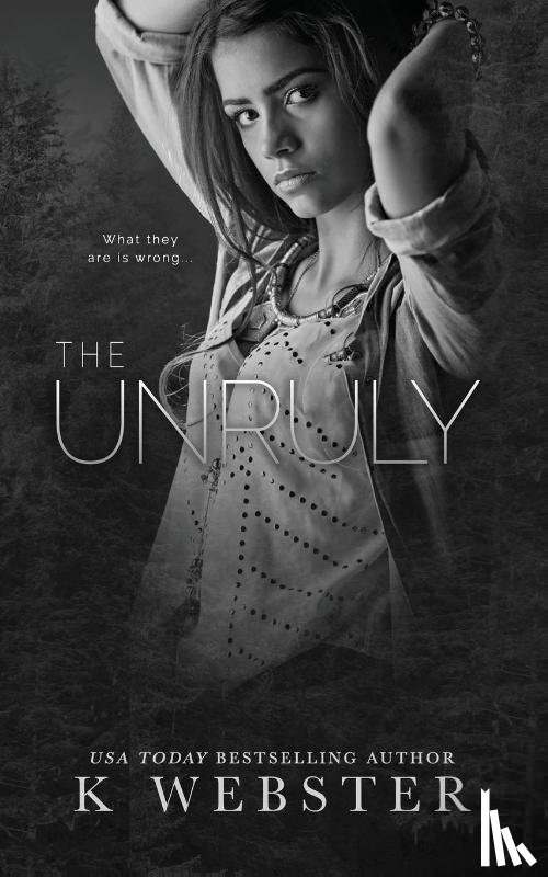 Webster, K. - The Unruly