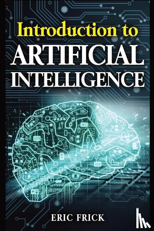 Frick, Eric - Introduction to Artificial Intelligence