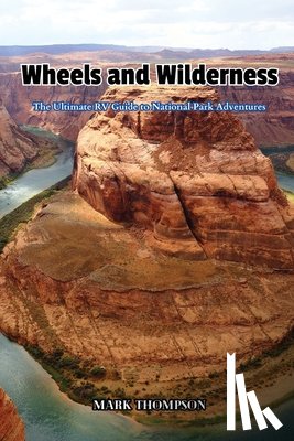Thompson, Mark - Wheels and Wilderness