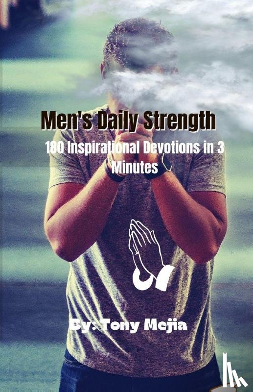 Mejia, Tony - Men's Daily Strength
