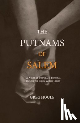 Houle, Greg - The Putnams of Salem