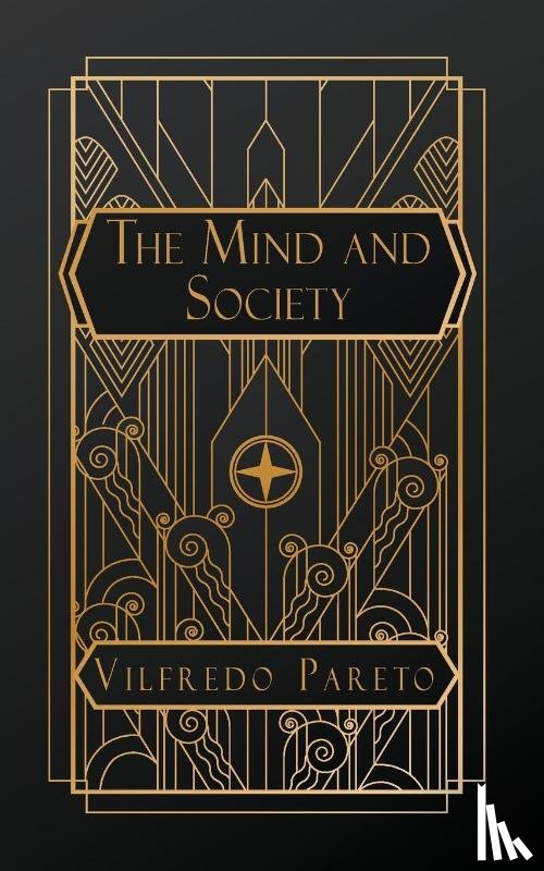 Pareto, Vilfredo - Pareto, V: Mind and Society
