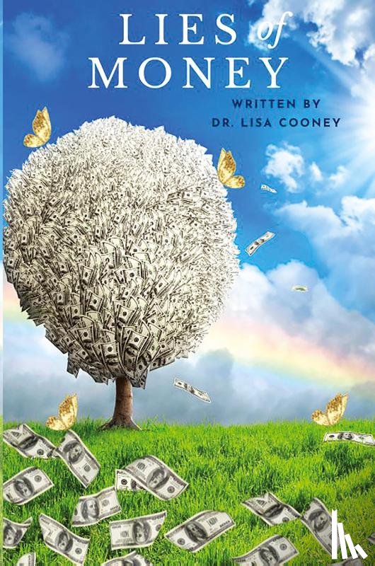 Cooney, Lisa - The Lies of Money