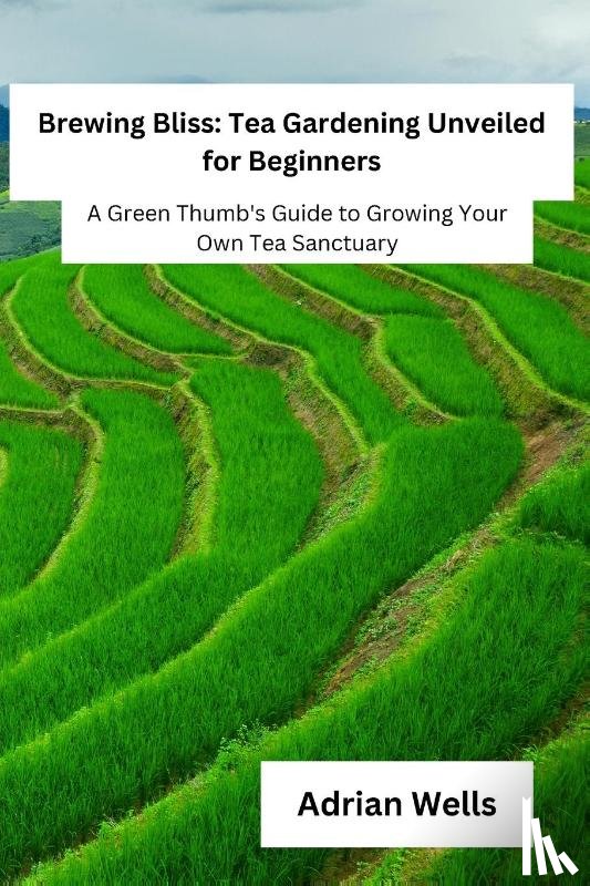 Wells, Adrian - Brewing Bliss