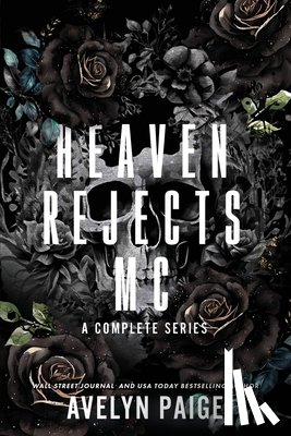 Paige, Avelyn - Heaven's Rejects MC: The Complete Series