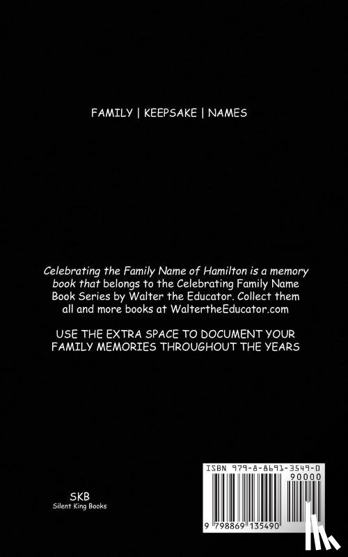 Walter the Educator - Celebrating the Family Name of Hamilton