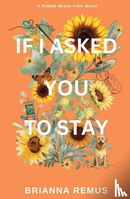 Remus, Brianna - If I Asked You to Stay