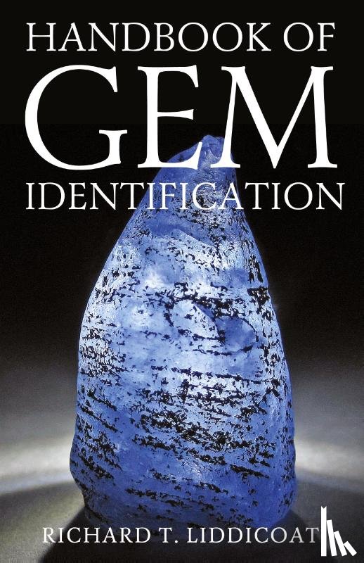 Liddicoat, Richard T. - Handbook of Gem Identification