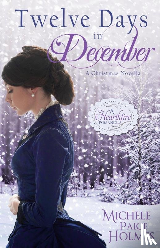 Holmes, Michele Paige - Twelve Days in December