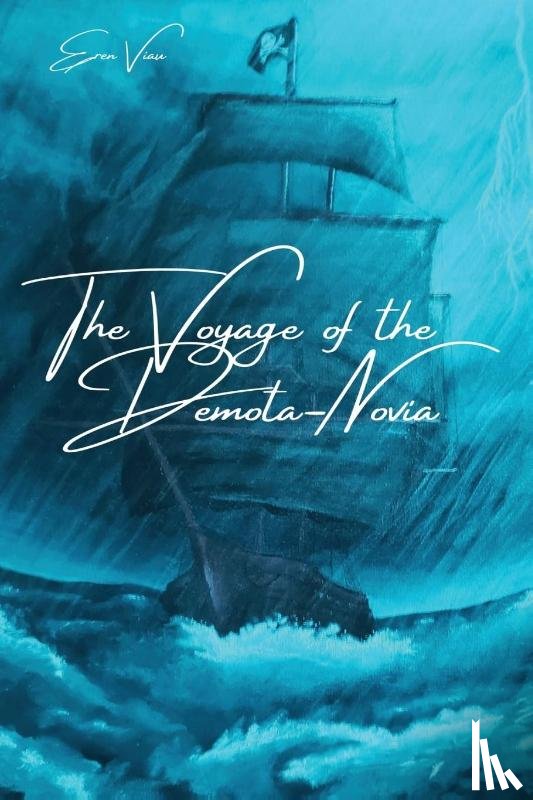 Viau, Eren - The Voyage of the Demota Novia