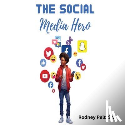 Pelt, Rodney - The Social Media Hero