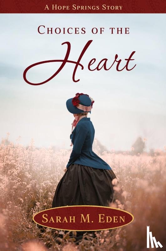 Eden, Sarah M. - Choices of the Heart