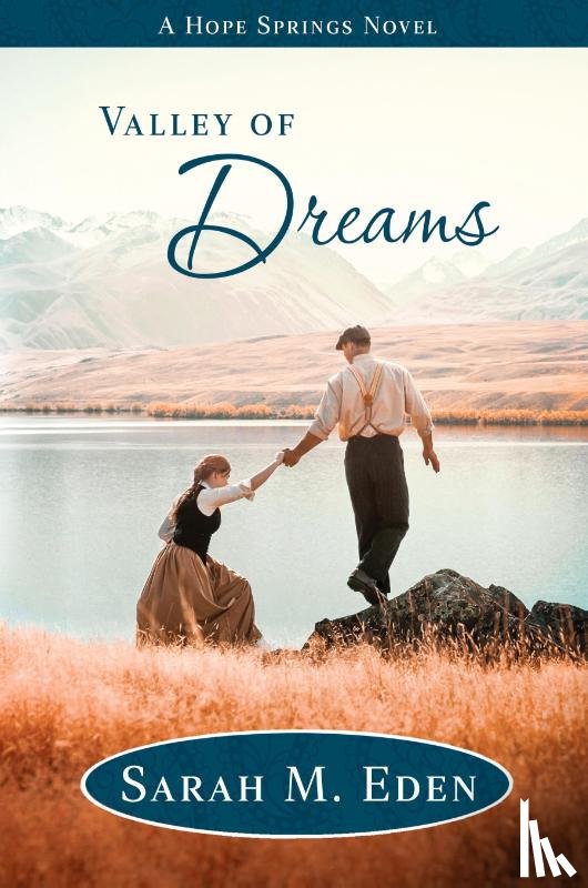 Eden, Sarah M. - Valley of Dreams
