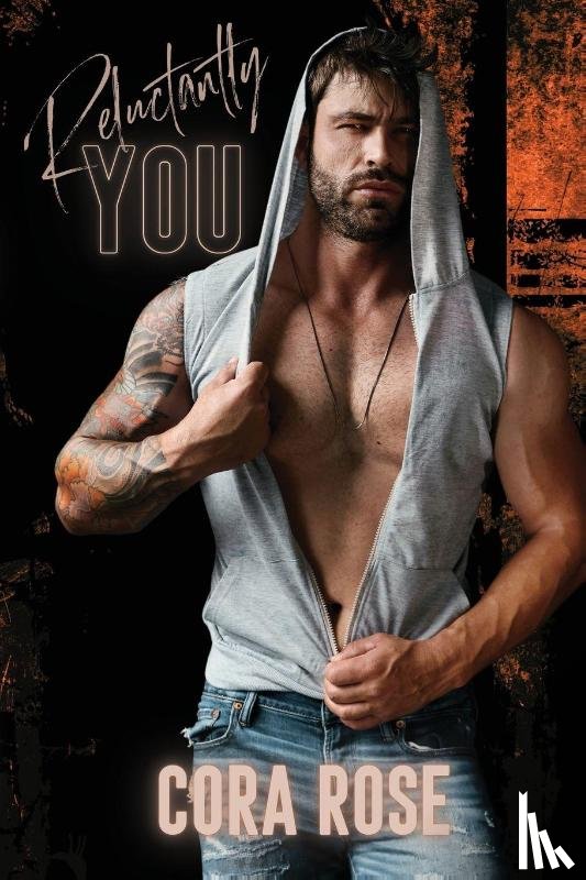 Rose, Cora - Reluctantly You