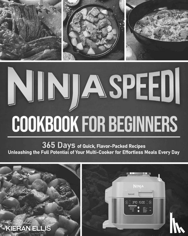 Ellis, Kieran - Ninja Speedi Cookbook for Beginners