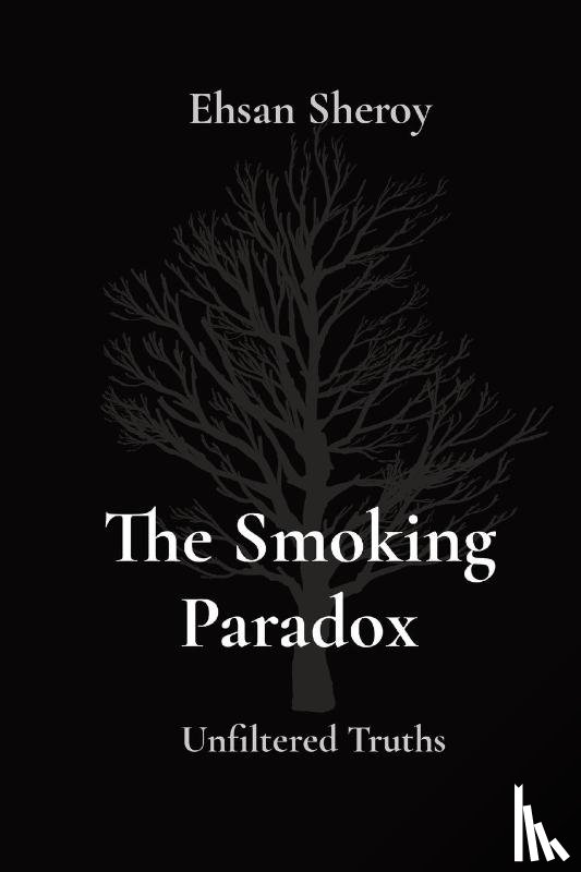 Sheroy, Ehsan - The Smoking Paradox