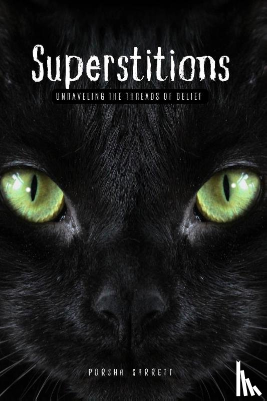Garrett, Porsha - Superstitions