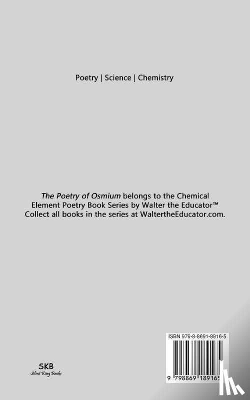 Walter the Educator - The Poetry of Osmium