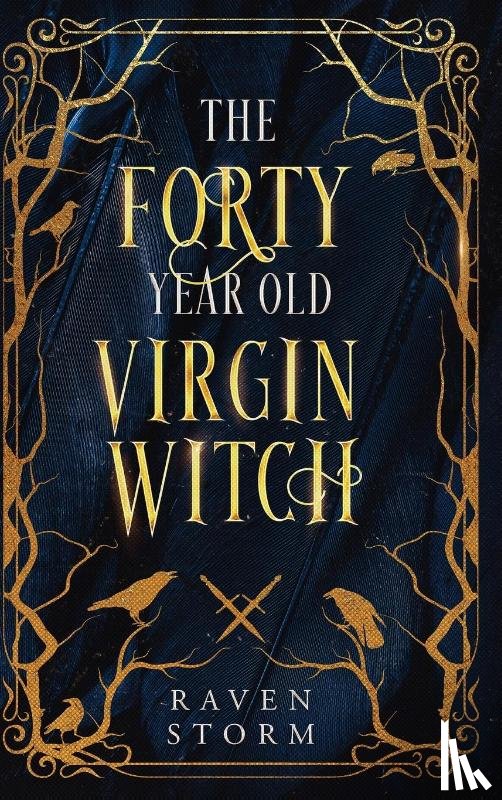 Storm, Raven - The Forty-Year-Old Virgin Witch Omnibus Collection